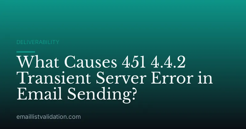 What Causes 451 4.4.2 Transient Server Error in Email Sending?