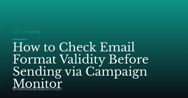 How to Check Email Format Validity Before Sending via Campaign Monitor