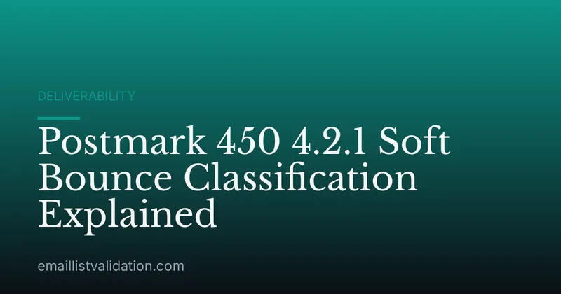 Postmark 450 4.2.1 Soft Bounce Classification Explained