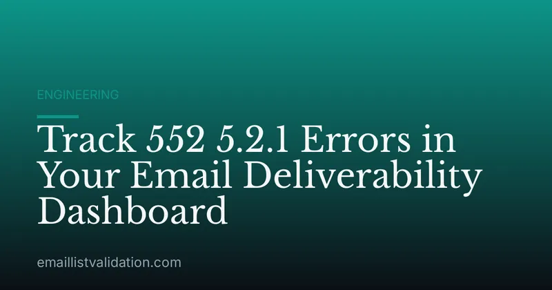 Track 552 5.2.1 Errors in Your Email Deliverability Dashboard